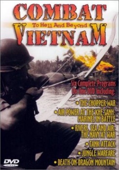   :      / Combat Vietnam: To Hell And Beyond  1