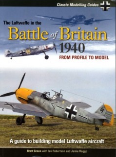 Classic Modelling Guides: The Luftwaffe in the Battle of Britain 1940