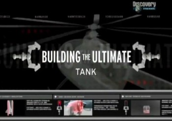 .   / Building the ultimate. Tank