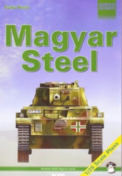 Magyar Steel Hungarian Armour in WW 2