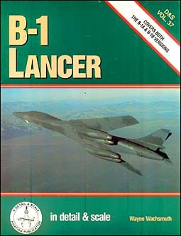 B-1 Lancer - Detail & Scale Vol. 37