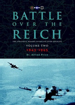 Battle Over The Reich - The Strategic Air Offensive Over Germany vol.2 1943-1945