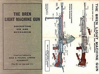 The BREN Light Mashin Gun - Description Use and Mechanism