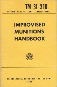 Improvised Munitions Handbook ( . ) [TM 31-210]