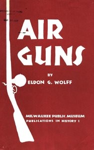 Air Guns Milwaukee Publich Museum