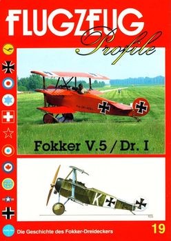 Flugzeug Profile 19: Fokker V.5 / Dr. I. Die Geschichte des Fokker-Dreideckers