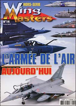 Wing Masters Hors-Serie 14 - L'Armee de L'Air Aujourd'hui