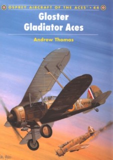 Gloster Gladiator Aces (Osprey Aircraft of the Aces 44)