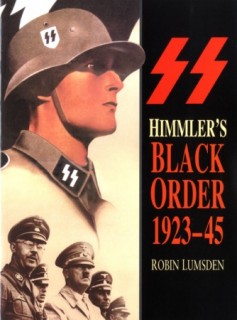 SS Himmler's Black Order 1923-1945