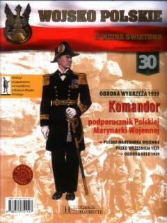 Obrona Wybrzeza 1939: Komandor (Wojsko Polskie II Wojna Swiatowa Nr.30)