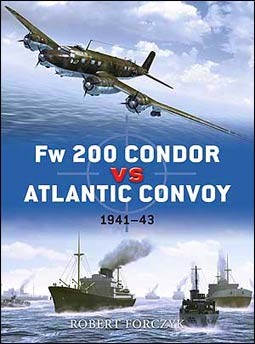 Osprey Duel 25 - Fw 200 Condor vs Atlantic Convoy 1941-43