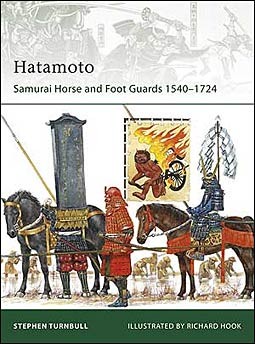 Osprey Elite 178 - Hatamoto. Samurai Horse and Foot Guards 1540-1724 Osprey Elite 178
