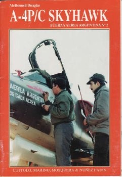 Serie Fuerza Aerea Argentina Nro. 2: McDonnell Douglas A-4P/C Skyhawk