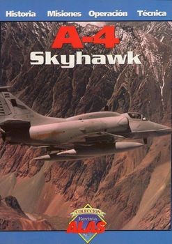 Coleccion Revista Alas N&#186; 4: A-4 Skyhawk