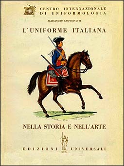 L'Uniforme Italiana.Nella Storia e Nell'Arte