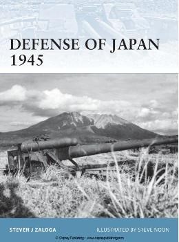 Osprey Fortress 99 - Defense of Japan 1945