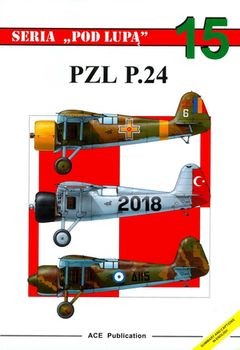 PZL P.24 (Seria Pod Lupa 15)
