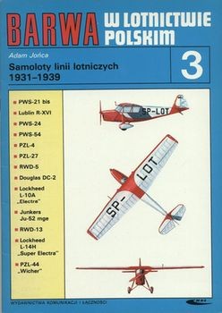 Barwa w Lotnictwie Polskim 3: Samoloty linii lotniczych 1931-1939