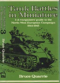 North West Europe [Tank Battles in Miniature 3]