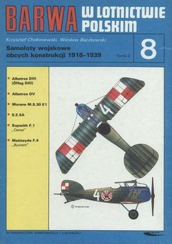 Barwa w Lotnictwie Polskim 8: Samoloty Wojskowe Obcych Konstrukcji 1918-1939 Tomik 3
