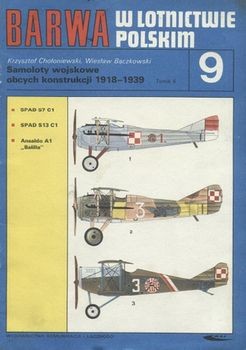 Barwa w Lotnictwie Polskim 9: Samoloty Wojskowe Obcych Konstrukcji 1918-1939 Tomik 4