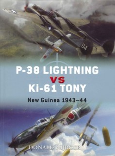 P-38 Lightning Vs Ki-61 Tony: New Guinea 1942-43 (Osprey Duel 26)