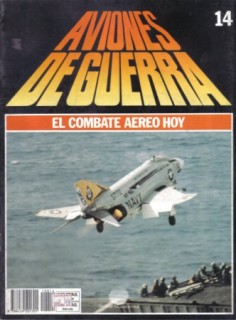 Aviones de Guerra El Combate Aereo Hoy N&#186; 14
