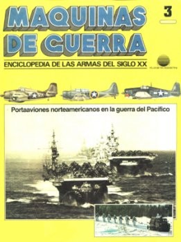 Maquinas de Guerra 3: Portaaviones Americanos en la Guerra del Pacifico