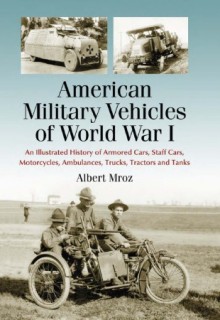 American Military Vehicles of World War I