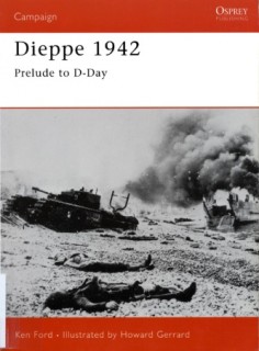 Dieppe 1942: Prelude to D-Day (Osprey Campaign 127)