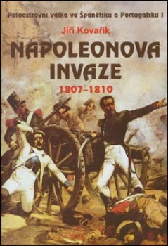Napoleonova invaze 1807-1810 / Napoleon's invasion 1807-1810