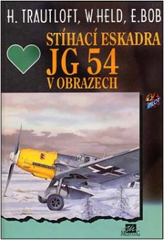 Stihaci eskadra JG 54 v obrazech