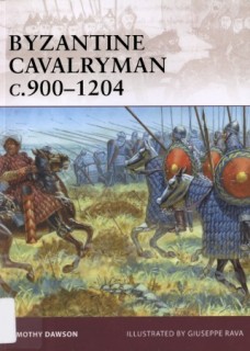 Byzantine Cavalryman C.900-1204 (Osprey Warrior 139)