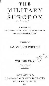 The Military Surgeon (Volume 44) - Association of Military Surgeons of the United States