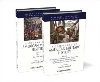 A Companion to American Military History: 2 Volume Set