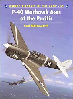 Osprey Aircraft of the Aces 55 - P-40 Warhawk Aces of the Pacific