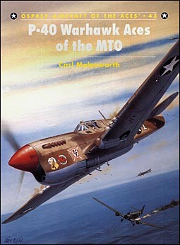 Osprey Aircraft of the Aces 43 - P-40 Warhawk Aces of the MT
