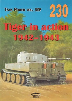 Wydawnictwo Militaria  230 - Tiger in Action 1942-1943 (Tank power vol. XIV)