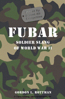 FUBAR soldier slang of World War II