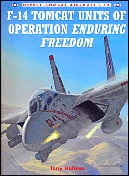 Osprey Combat Aircraft 70 - F-14 Tomcat Units of Operation Enduring Freedom