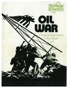Oil War. American Intervention in the Persian Gulf   [Strategy & Tactics  No. 52 (Sep-Oct 1975)]