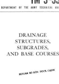 Drainage Structures. Subgrades, and Base Courses