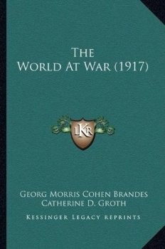 The World at war. Georg Brandes