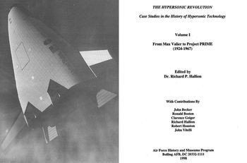 The Hypersonic Revolution. Case Studies in the History of Hypersonic Technology Volume I