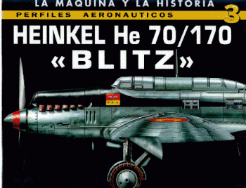 Perfiles Aeronauticos 3: Heinkel He 70/170 "Blitz"