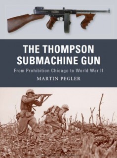 Osprey Weapon Series - The Thompson Submachine Gun