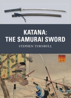 Osprey Weapon Series - Katana: The Samurai Sword