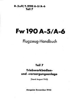 Fw 190 A-5 / A-6.  Flugzeug-Handbuch. Teiil 7 - Triebwerkbedien und versorgungsanlage