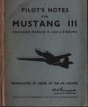 Pilots Notes for  Mustang III. Packard Merlin V-1650-3 Engine
