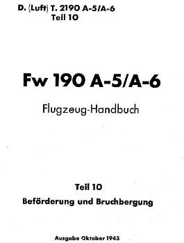 Fw 190 A-5/A-6. Flugzeug-Handbuch. Teiil 10  Beforderung und Bruchbergung